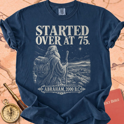 Abraham Started Over at 75 Premium T-shirt