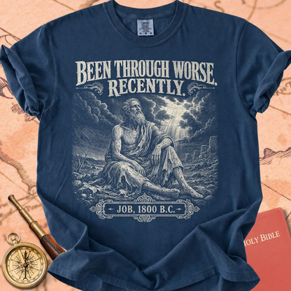Job Been Through Worse Recently Premium T-shirt