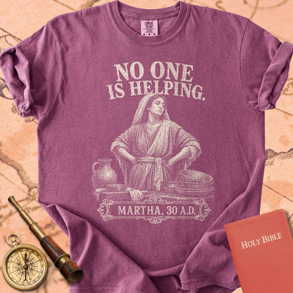 Martha No One Is Helping Premium T-shirt