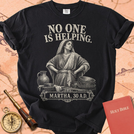 Martha No One Is Helping Premium T-shirt