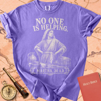 Martha No One Is Helping Premium T-shirt