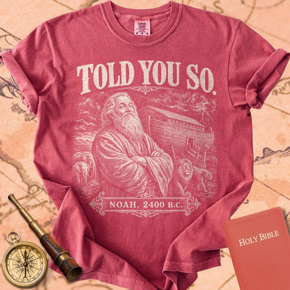 Noah Told You So Premium T-shirt