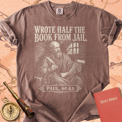 Paul Wrote Half the Book From Jail Premium T-shirt