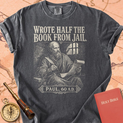 Paul Wrote Half the Book From Jail Premium T-shirt
