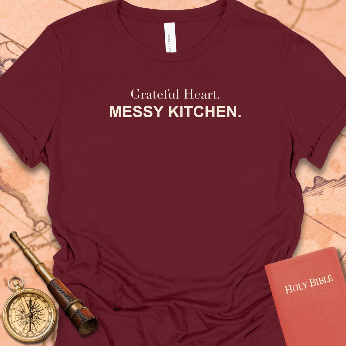 Grateful Heart. Messy Kitchen. Women's Tee