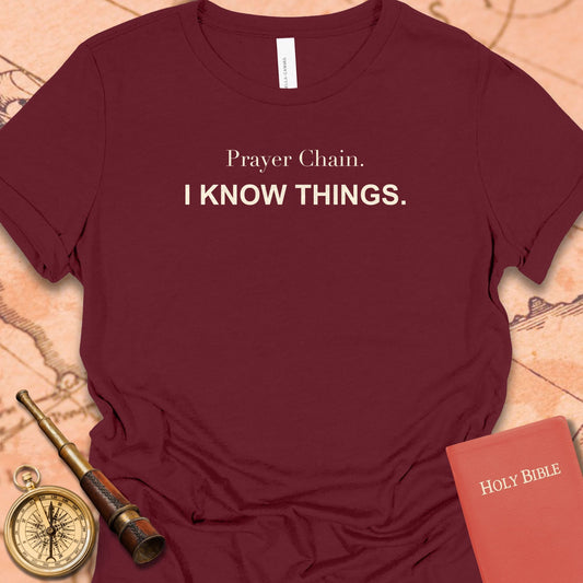 Prayer Chain. I Know Things. Women's Tee
