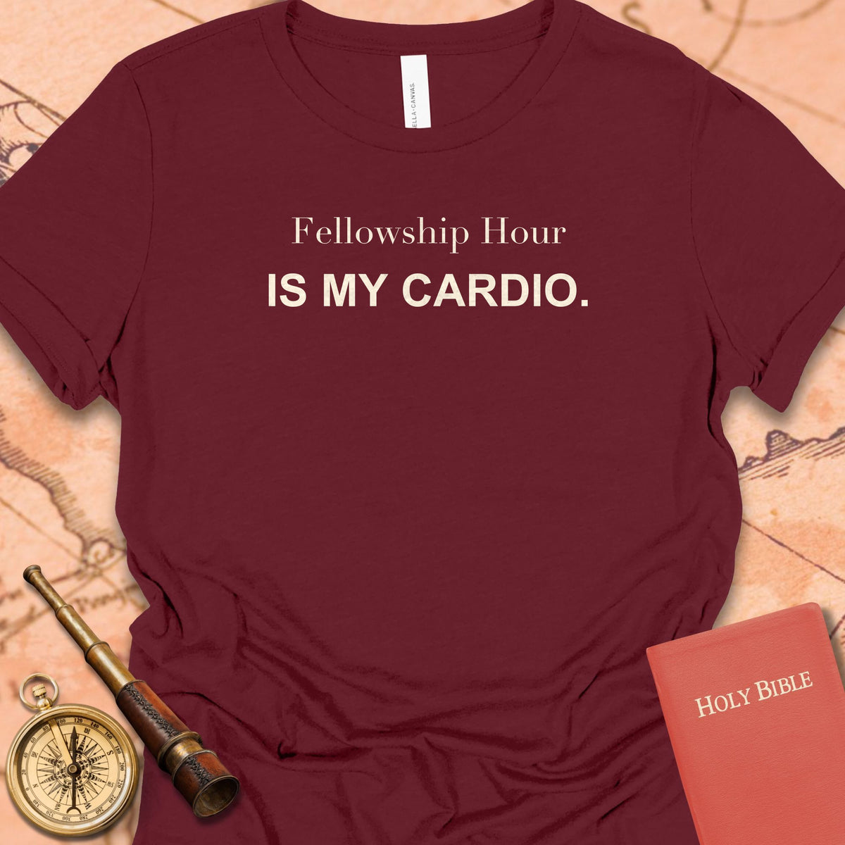 Fellowship Hour Is My Cardio. Women's Tee