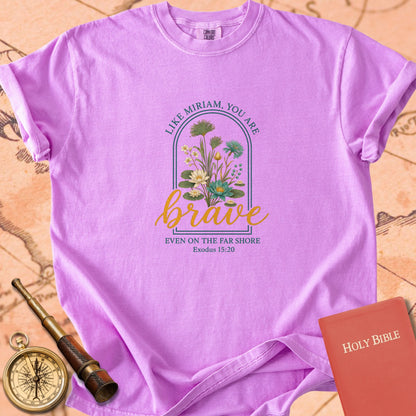 Like Miriam, You Are Brave Premium T-shirt