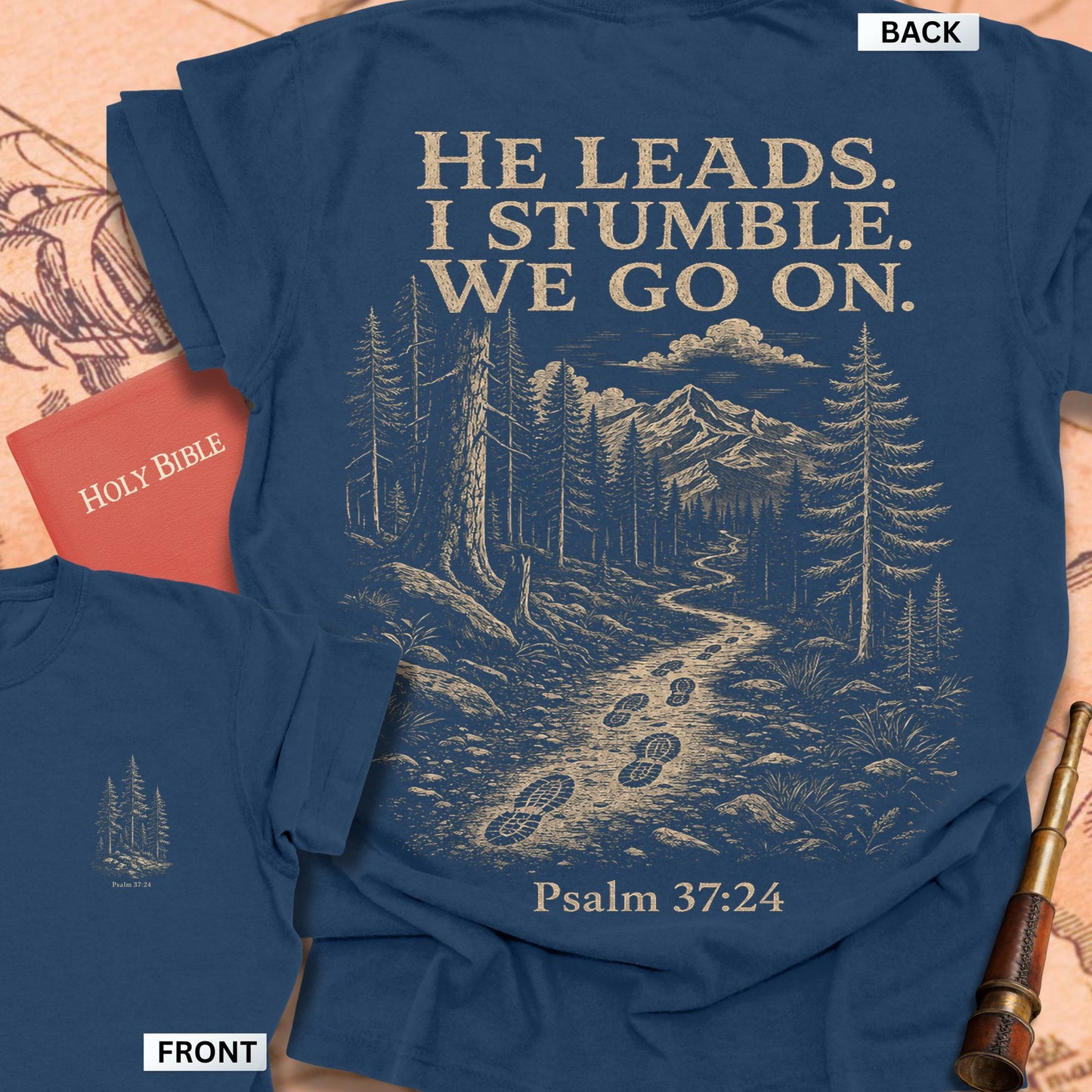 He Leads I Stumble We Go On Premium T-shirt