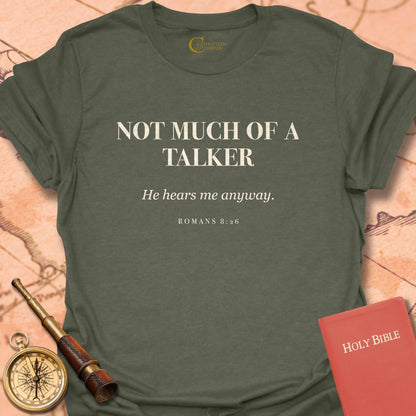 Not Much of a Talker T-Shirt