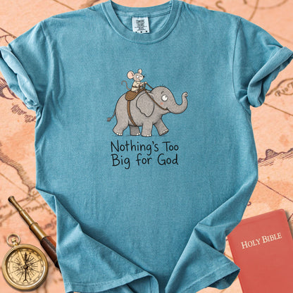 Nothing's Too Big for God Premium T-shirt