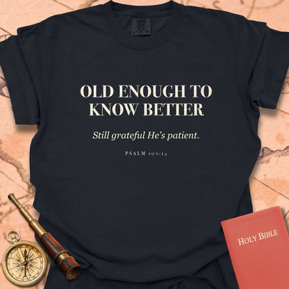 Old Enough to Know Better Premium T-shirt