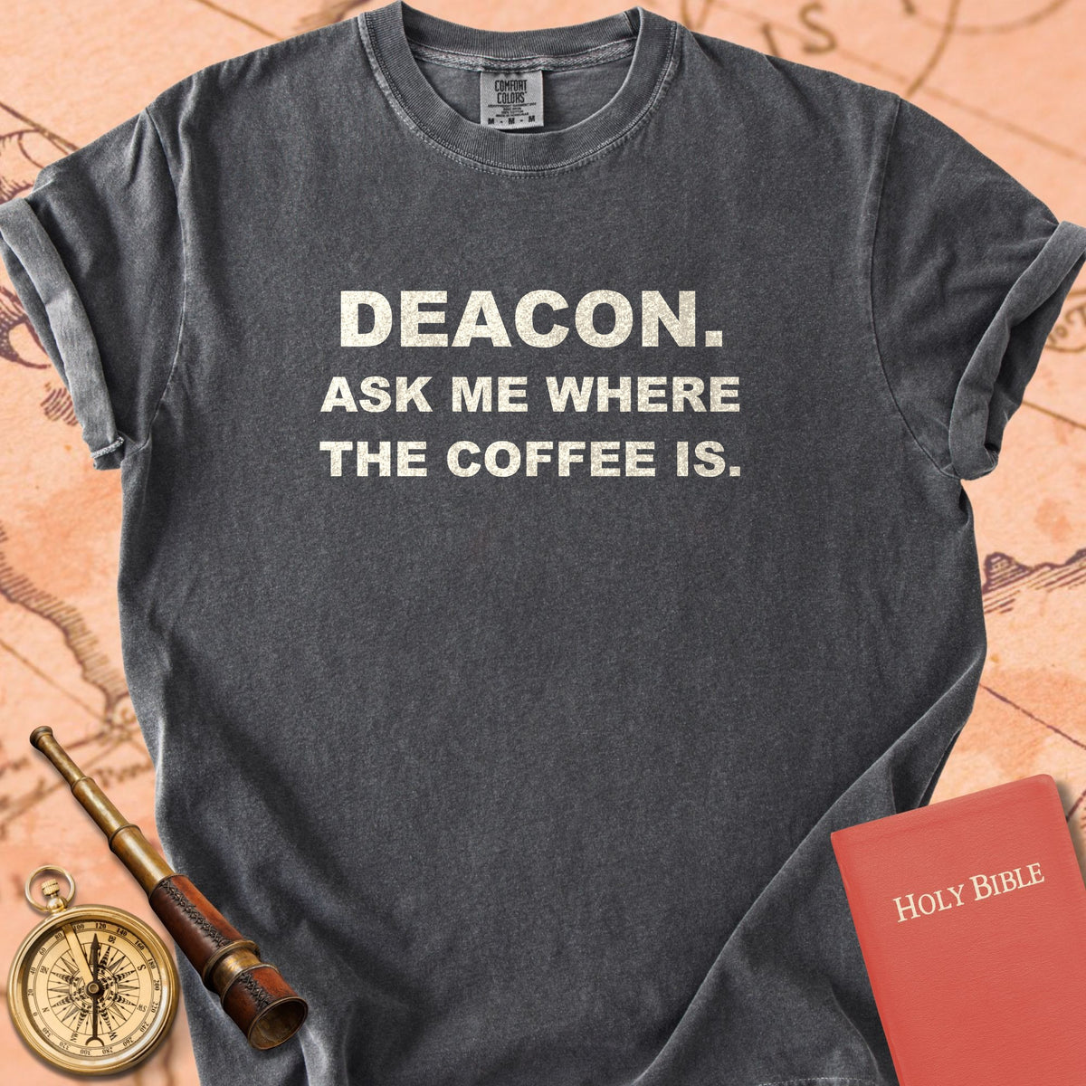 Deacon. Ask Me Where the Coffee Is. Premium T-shirt