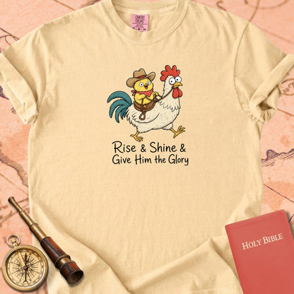 Rise & Shine & Give Him the Glory Premium T-shirt
