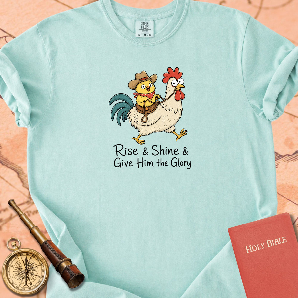 Rise & Shine & Give Him the Glory Premium T-shirt