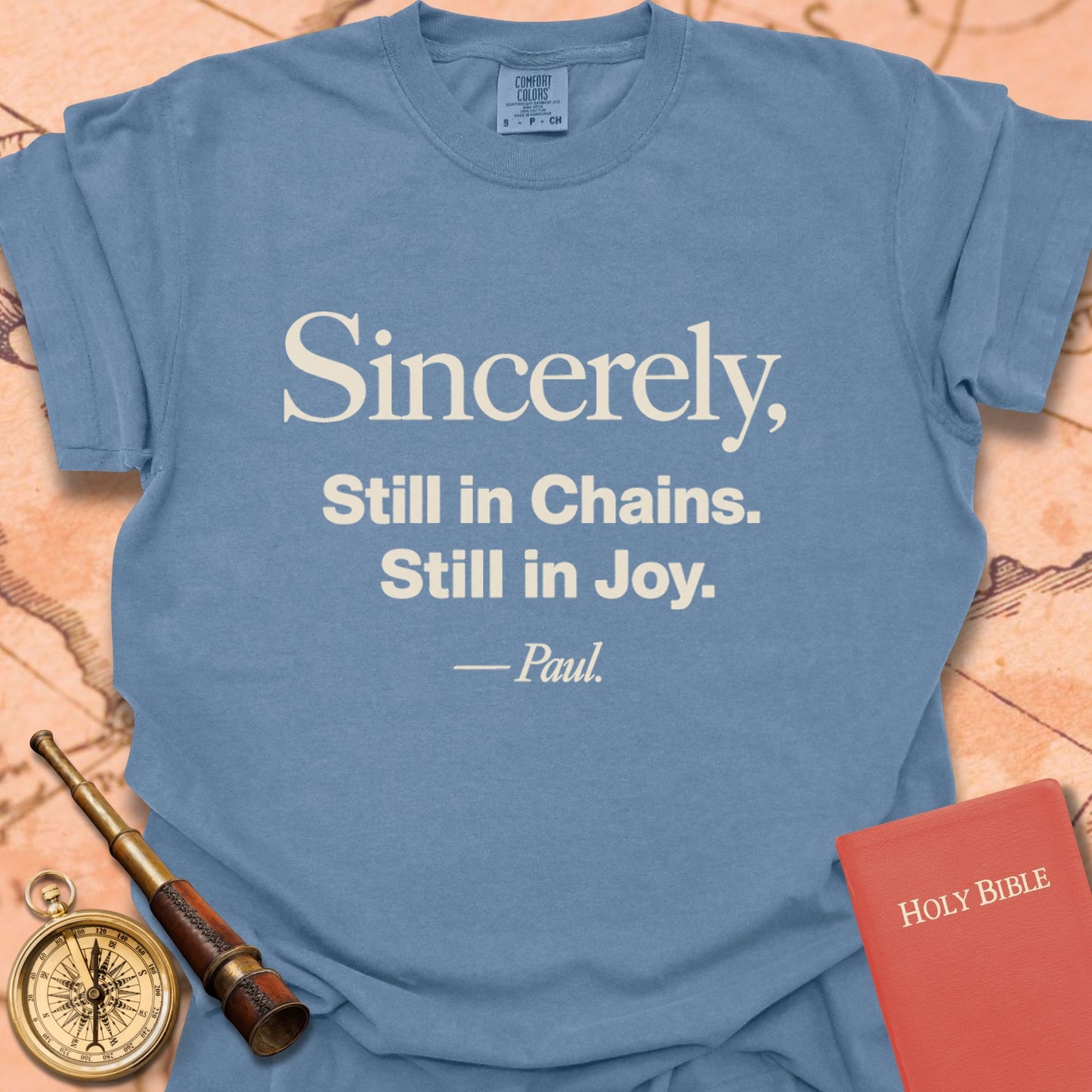 Sincerely, Still in Chains. Still in Joy. -Paul Premium T-shirt