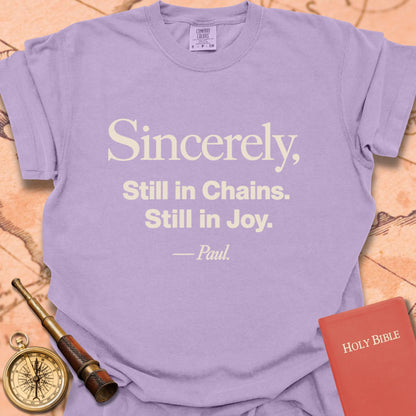 Sincerely, Still in Chains. Still in Joy. -Paul Premium T-shirt