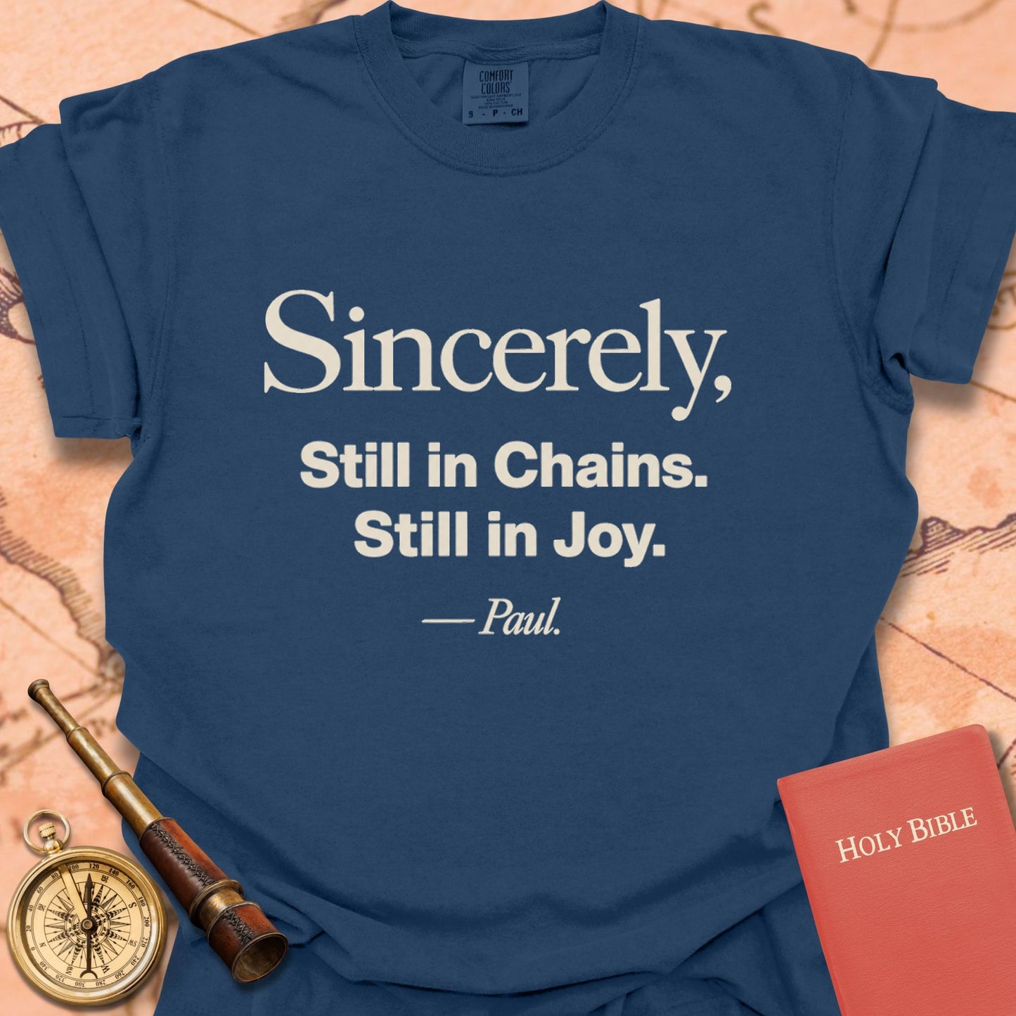Sincerely, Still in Chains. Still in Joy. -Paul Premium T-shirt
