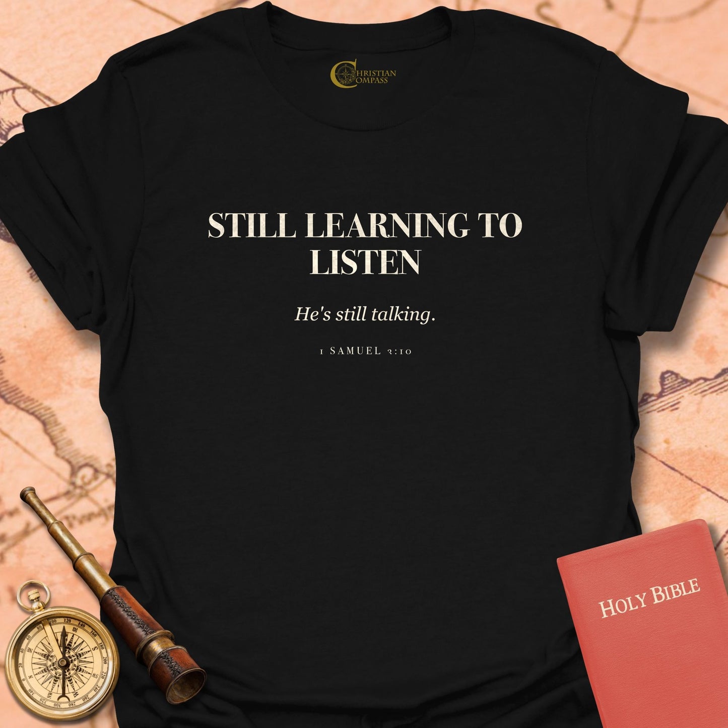 Still Learning to Listen T-Shirt