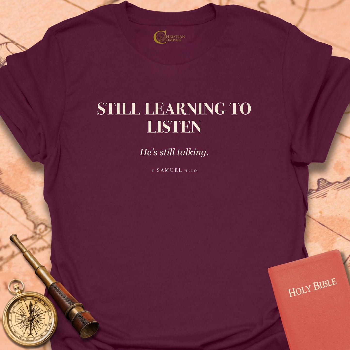 Still Learning to Listen T-Shirt