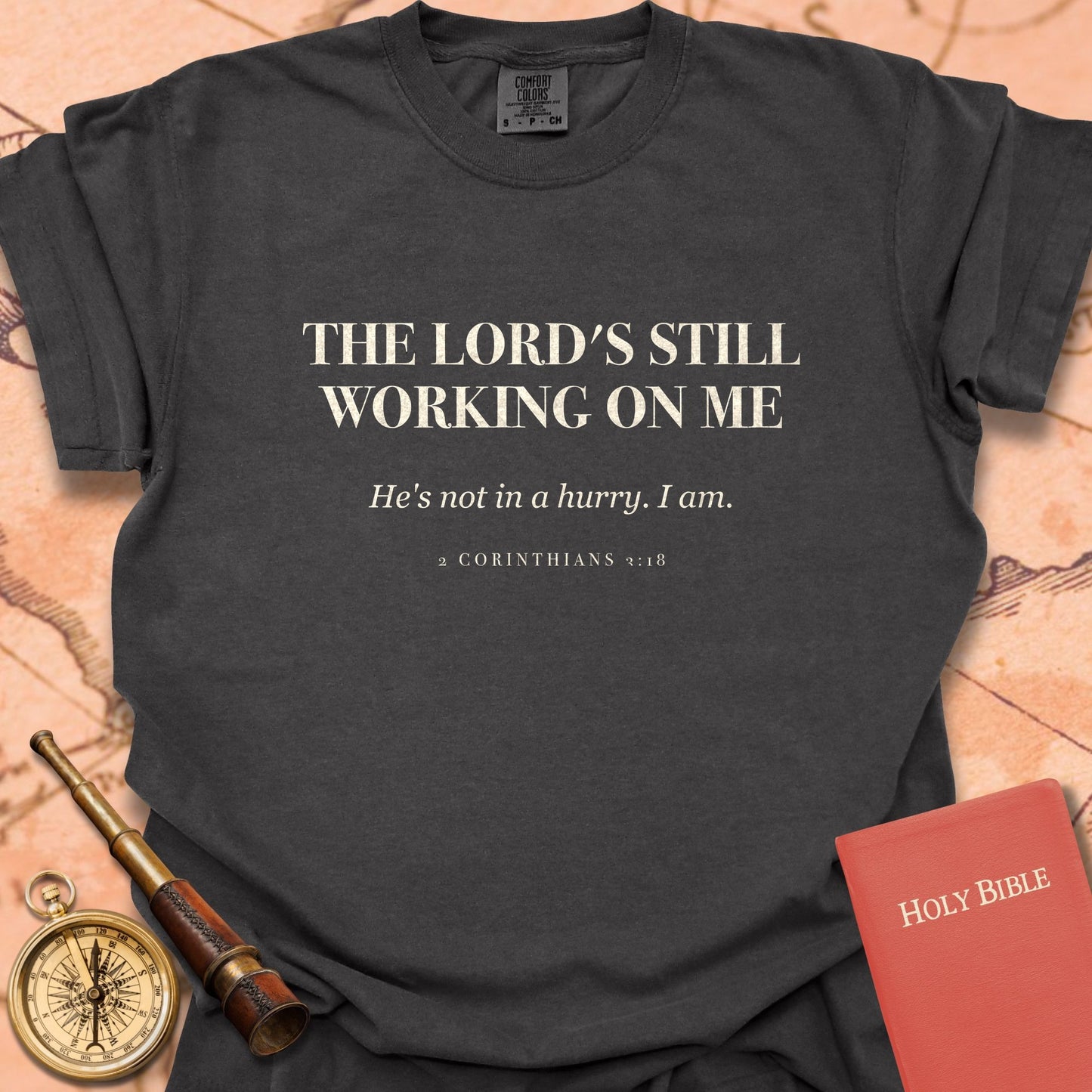 The Lord's Still Working on Me Premium T-shirt