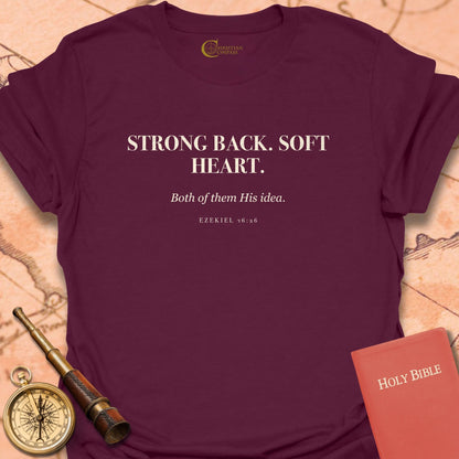 Strong Back. Soft Heart T-Shirt