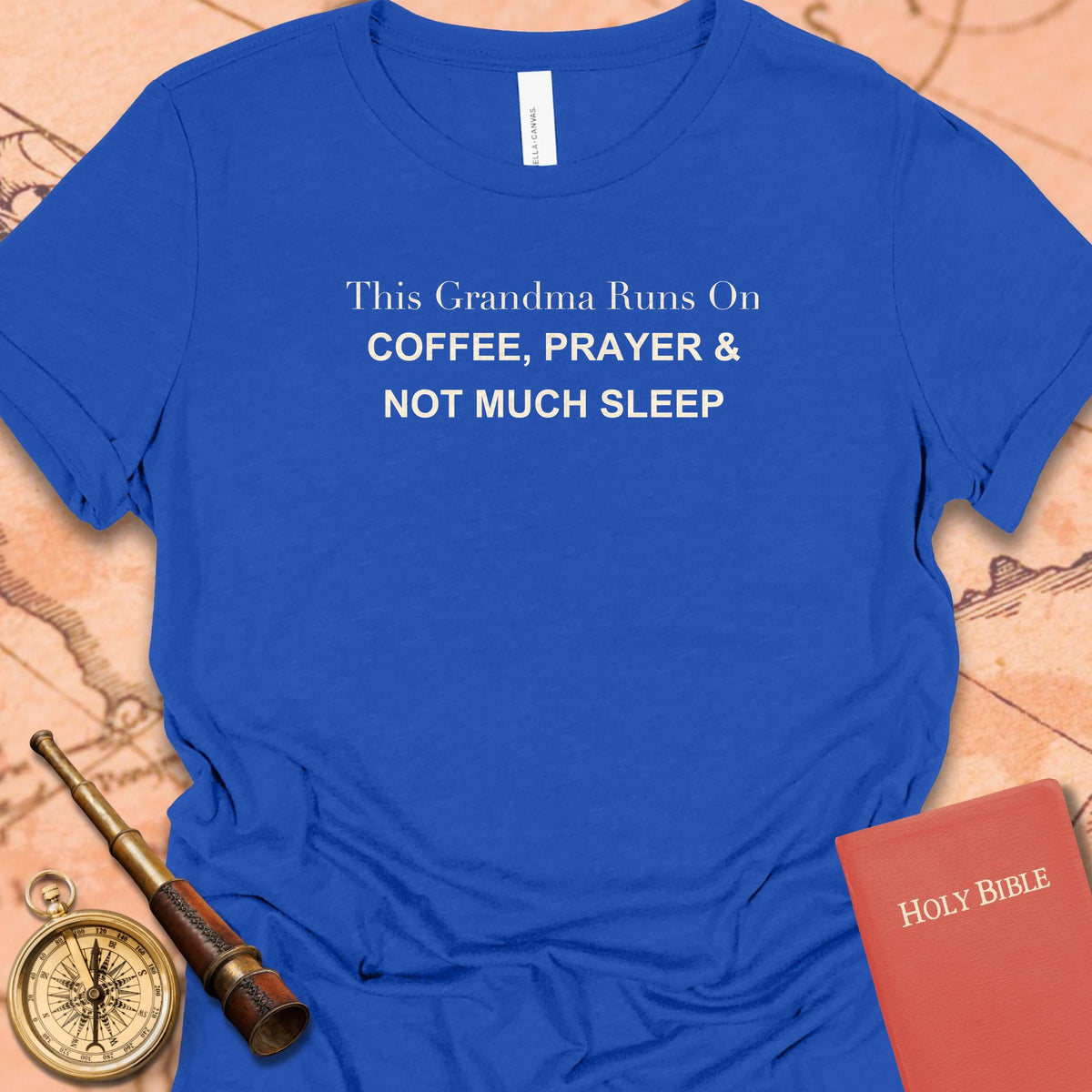 This Grandma Runs On Coffee, Prayer & Not Much Sleep Women's Tee