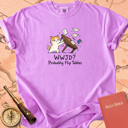 WWJD? Probably Flip Tables Premium T-shirt