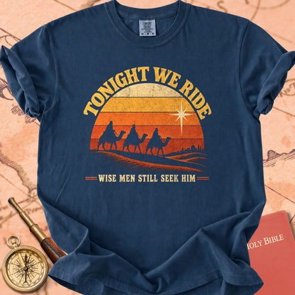 Tonight We Ride - Retro Wise Men Still Seek Him Premium T-shirt