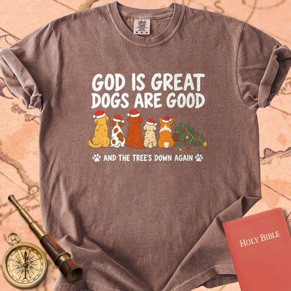 God is Great Dogs are Good and the Tree's Down Again Christmas Premium T-shirt