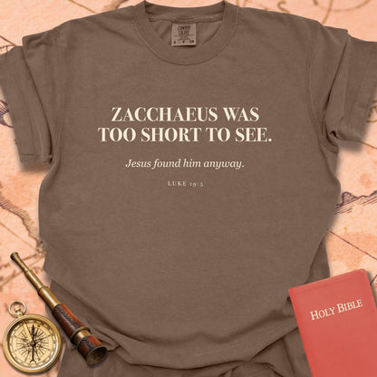 Zacchaeus Was Too Short to See Premium T-shirt