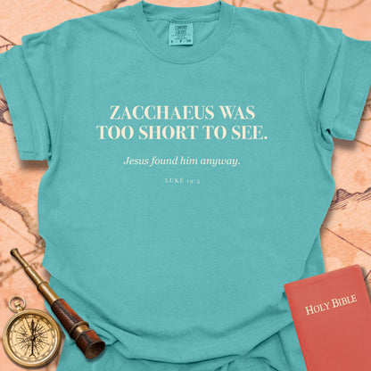Zacchaeus Was Too Short to See Premium T-shirt