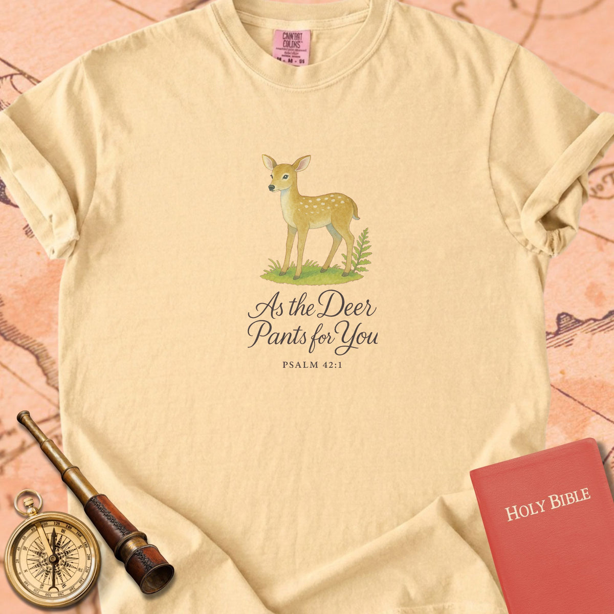 As the Deer Pants for You — Deer Premium T-shirt — Butter Comfort Colors
