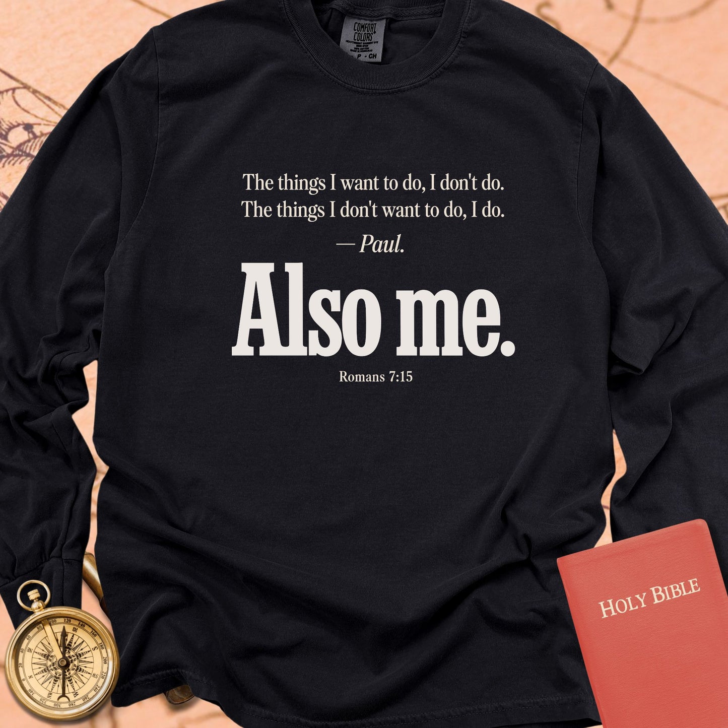 Also Me — Black Comfort Colors long sleeve