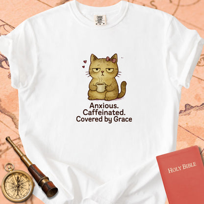 Anxious, Caffeinated, Covered by Grace — Cute Cat Premium T-shirt — White Comfort Colors