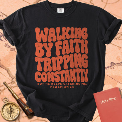 Walking by Faith, Tripping Constantly Premium T-shirt