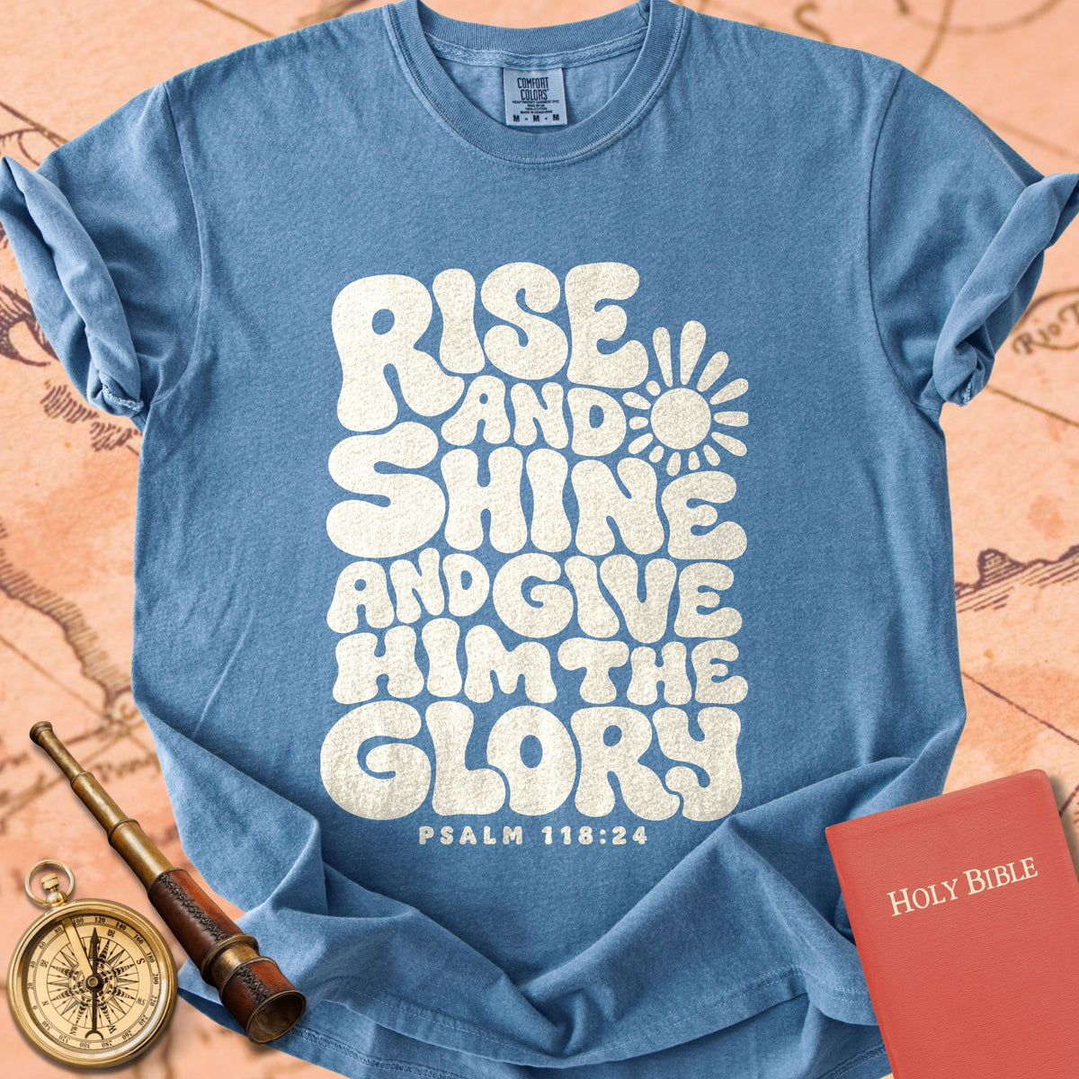 Rise & Shine & Give Him the Glory Premium T-shirt