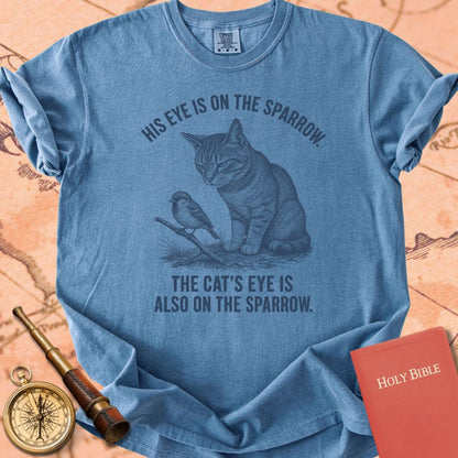 His Eye Is on the Sparrow (So Is the Cat's) Premium T-shirt