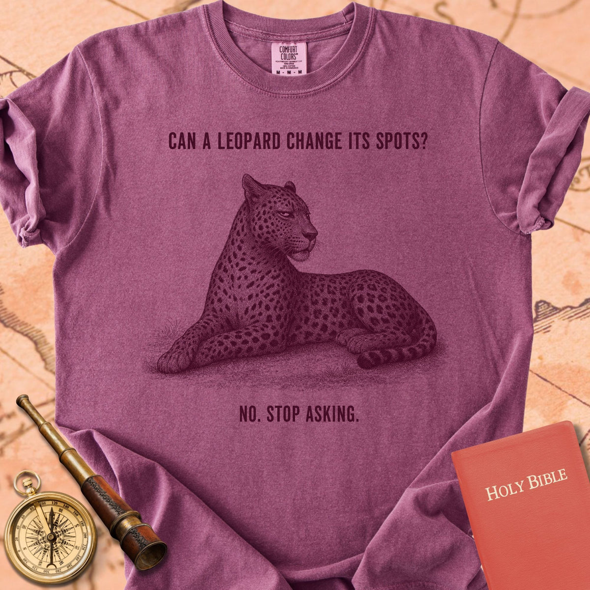Can a Leopard Change Its Spots (No, Stop Asking) Premium T-shirt
