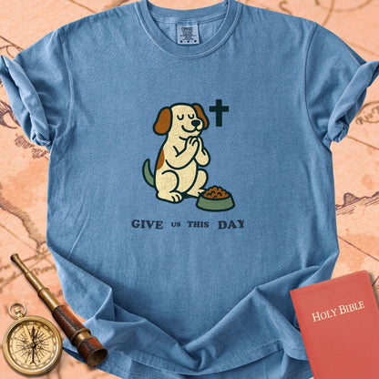 Give Us This Day Premium T-shirt