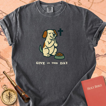 Give Us This Day Premium T-shirt