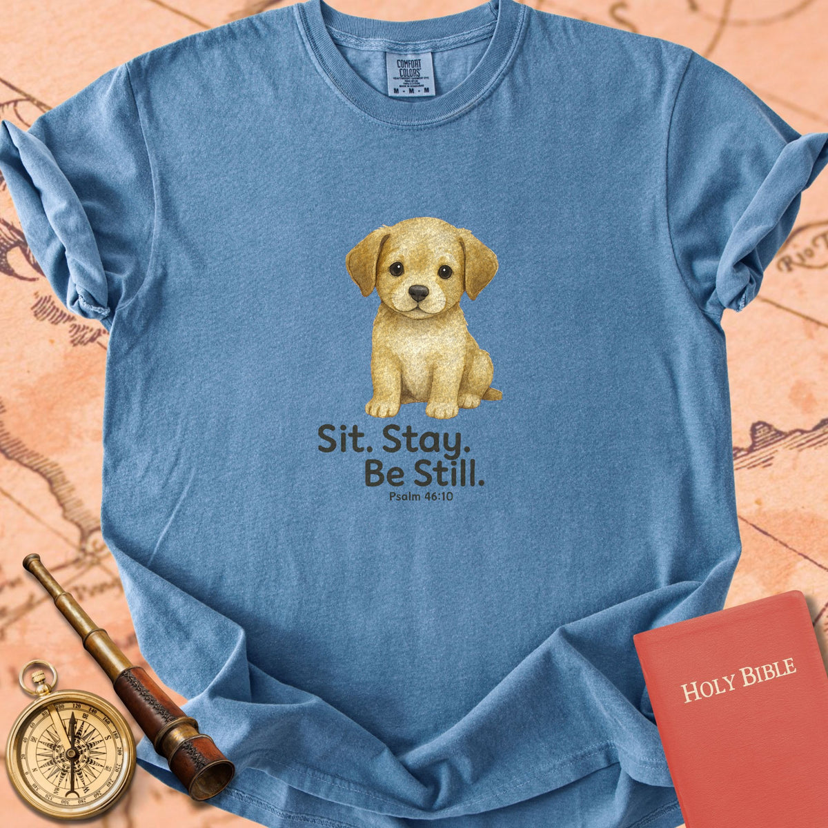 Sit. Stay. Be Still. — Cute Puppy Premium T-shirt — Blue Jean Comfort Colors