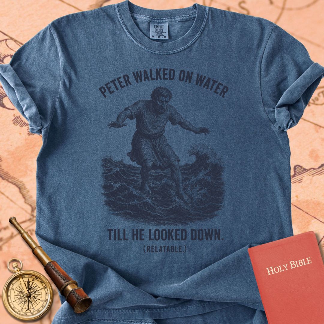 Peter Walked on Water (Till He Looked Down) Premium T-shirt