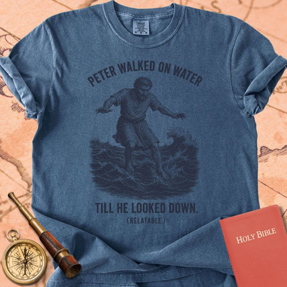 Peter Walked on Water (Till He Looked Down) Premium T-shirt