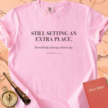 Still Setting an Extra Place. Premium T-shirt