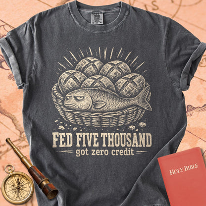 Fed Five Thousand (Got Zero Credit) Premium T-shirt