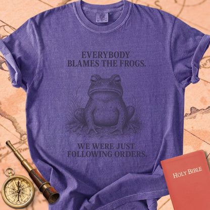 Everybody Blames the Frogs (We Were Just Following Orders) Premium T-shirt