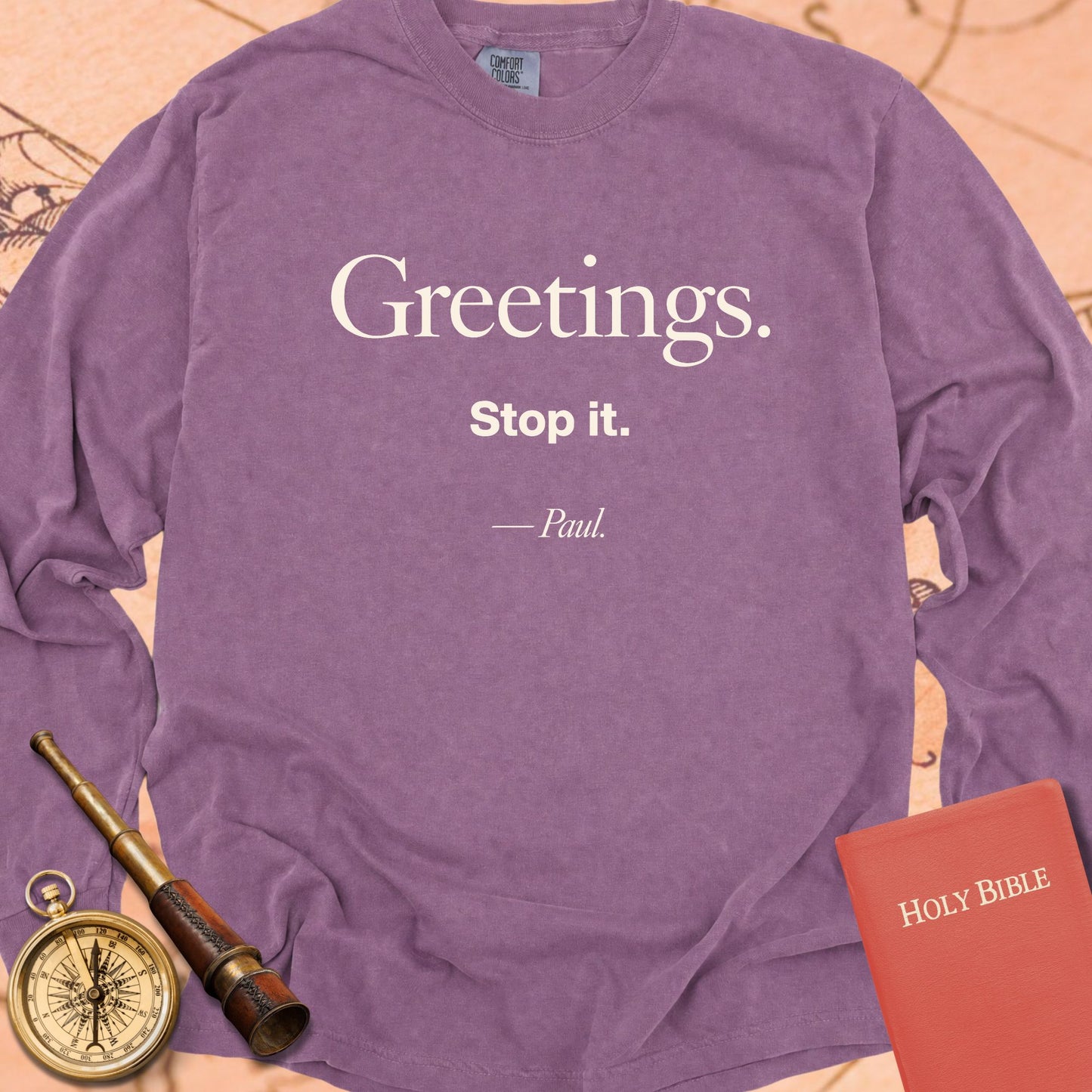 Greetings. Stop It. — Berry Comfort Colors long sleeve