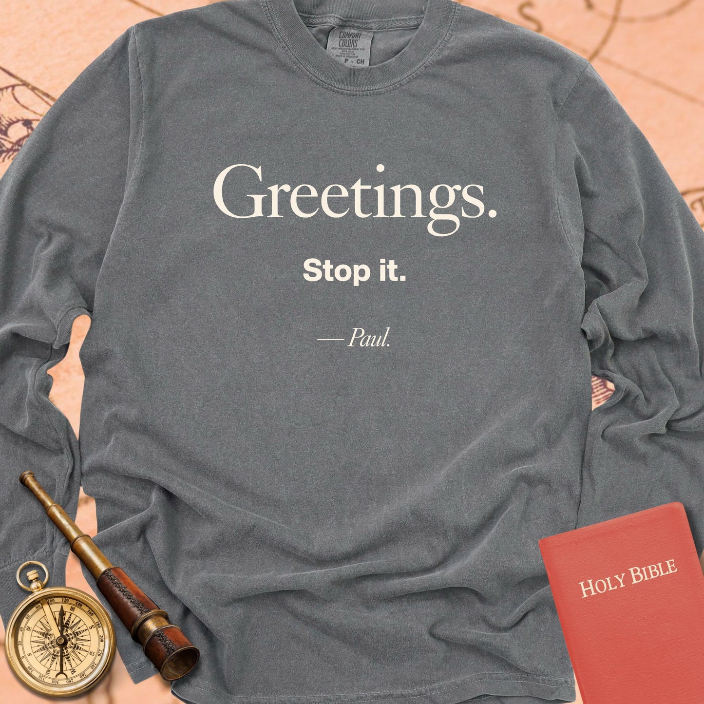 Greetings. Stop It. — Pepper Comfort Colors long sleeve