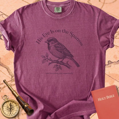 His Eye Is on the Sparrow (And Everything Else, Apparently) Premium T-shirt